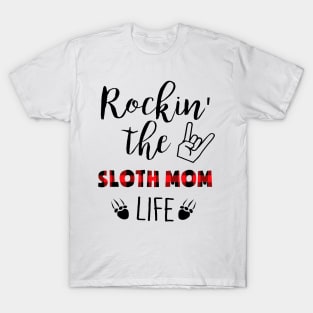 Rockin' The Sloth Mom Life T-Shirt